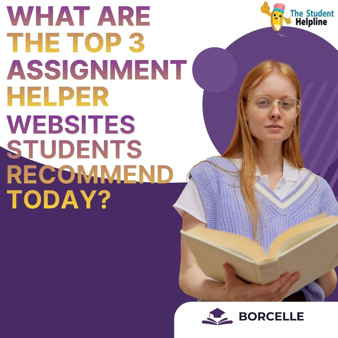 What Are the Top 3 Assignment Helper Websites Students Recommend Today?