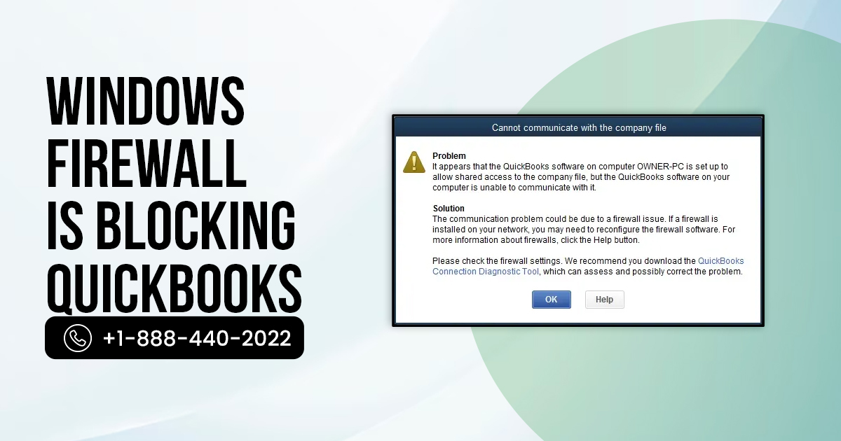 Why Windows Firewall Is Blocking QuickBooks and How to Fix It