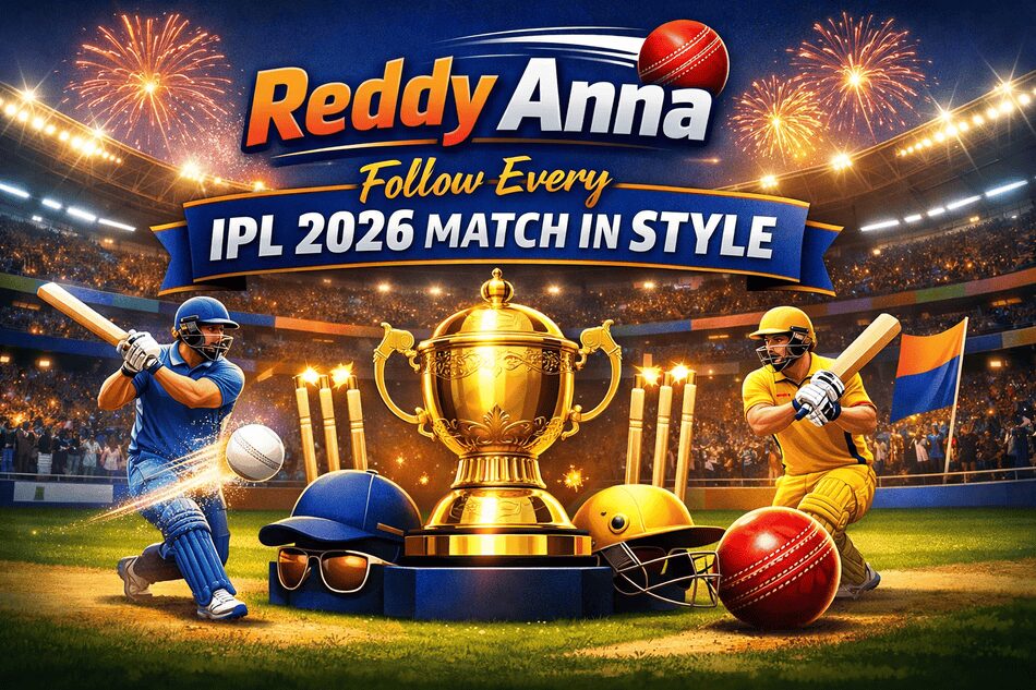 Reddy Anna – Follow Every IPL 2026 Match in Style