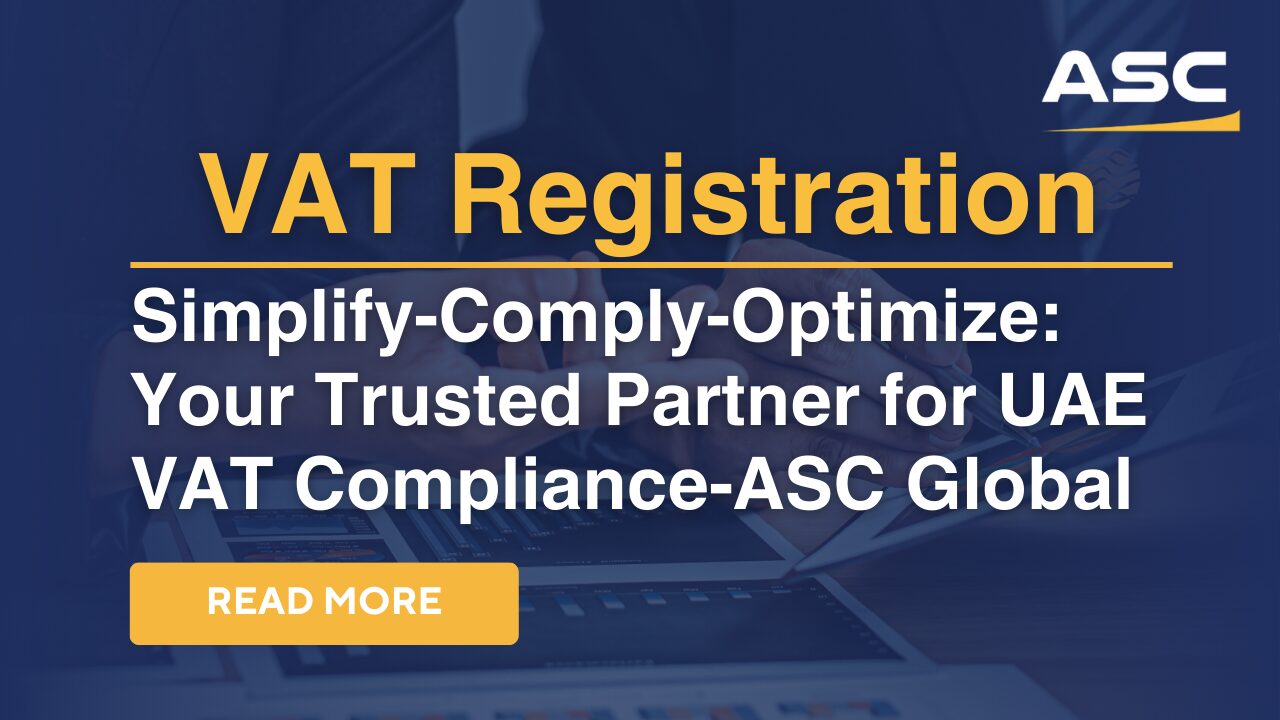 Best VAT Registration Services in Dubai | ASC Global