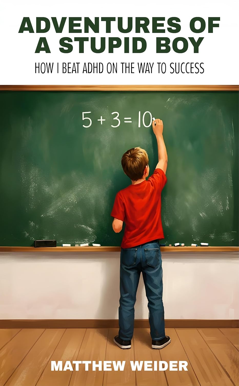 The Real-Life Lessons Readers Can Take From Adventures of a Stupid Boy