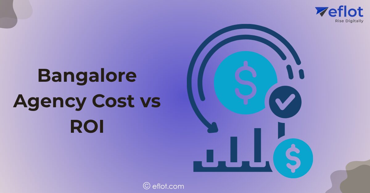 Is Digital Marketing Agency in Bangalore Worth Cost?