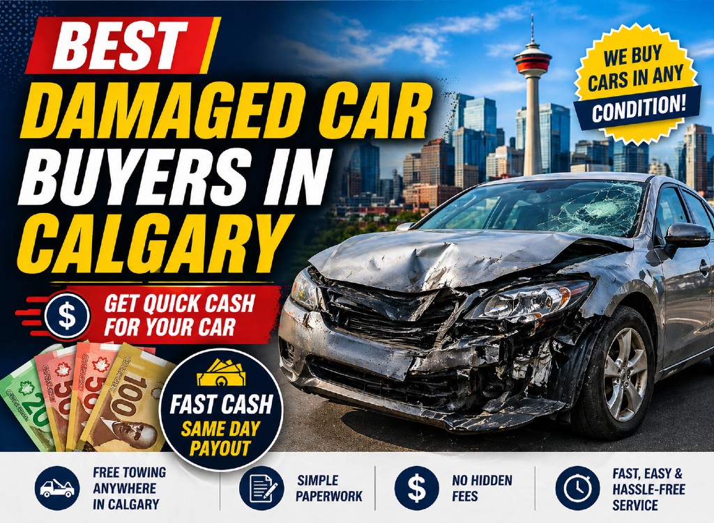 Trusted Damaged Car Buyers in Calgary for Fast Payment