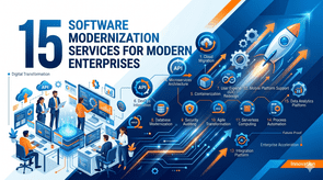 15 Software Modernization Services for Modern Enterprises