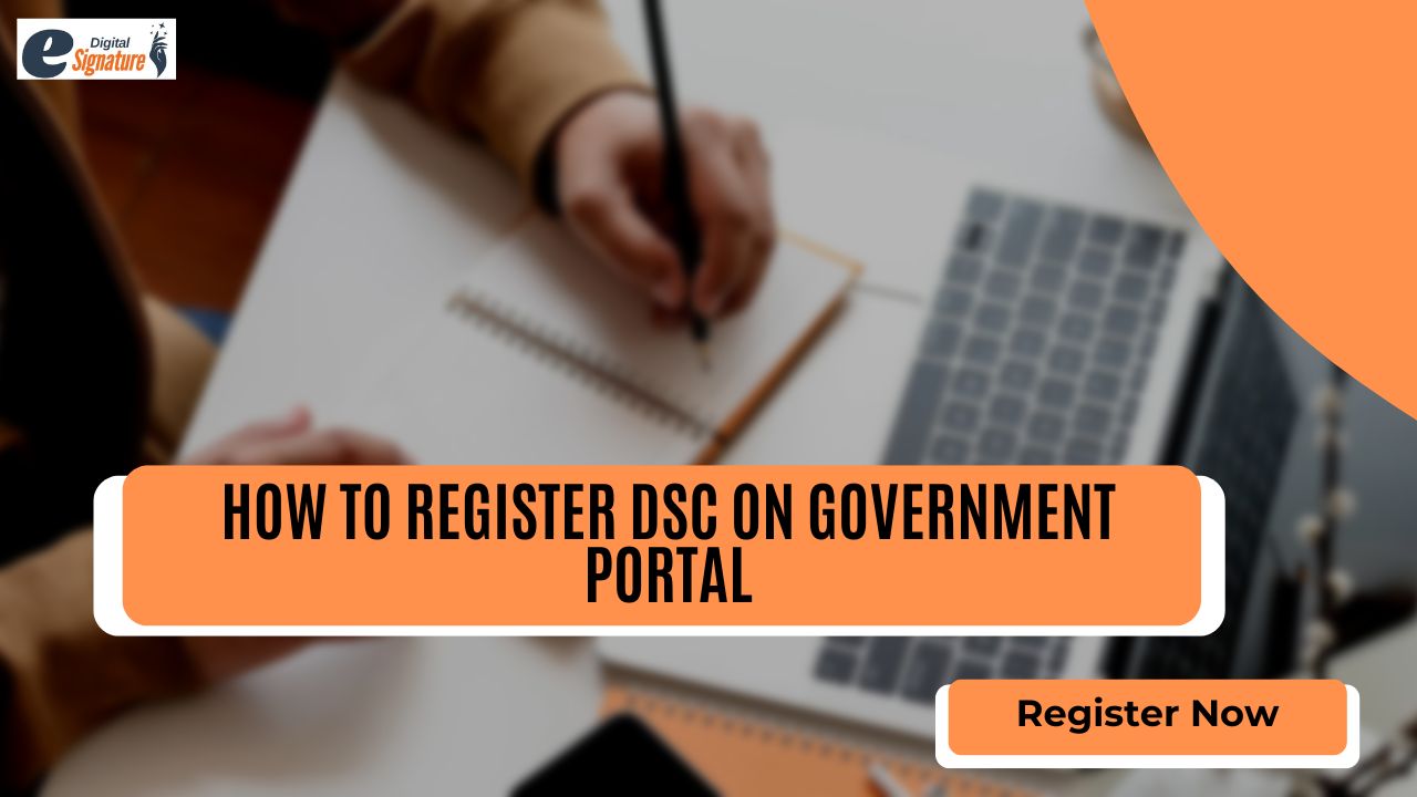 How to Register DSC on the Government Portal Without Errors in 2026