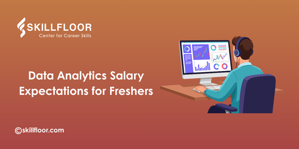 Data Analytics Salary Expectations for Freshers in Hyderabad