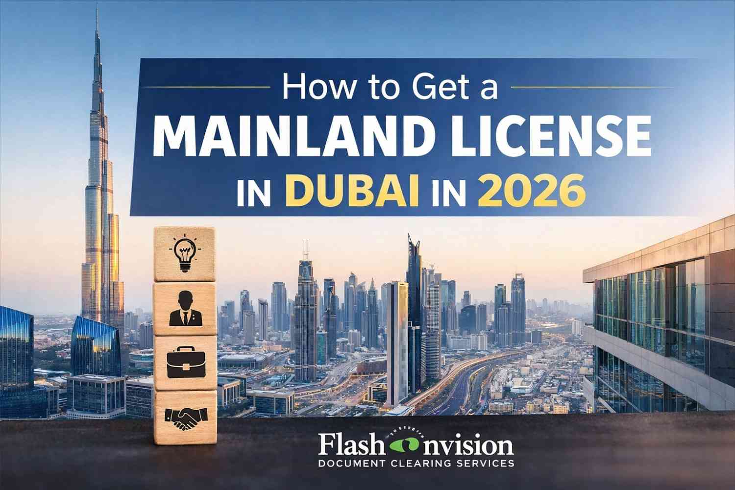 How to Get a Mainland License in Dubai in 2026