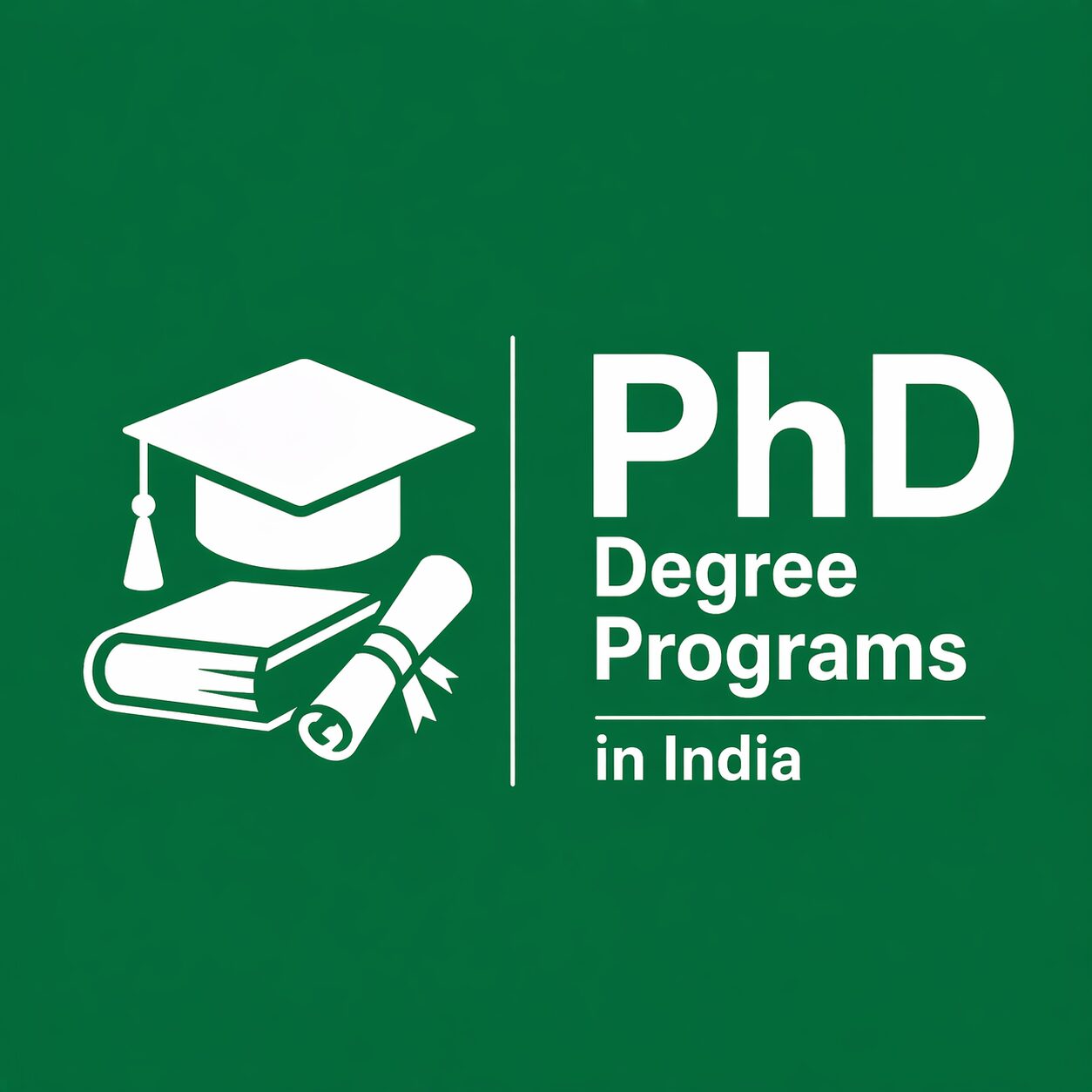 Best PhD Degree Courses in India: Top Universities, Eligibility Criteria & Career Opportunities