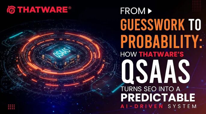 From Guesswork to Data Science: How Thatware LLP’s QSAAS Is Making SEO Predictable and Analytical