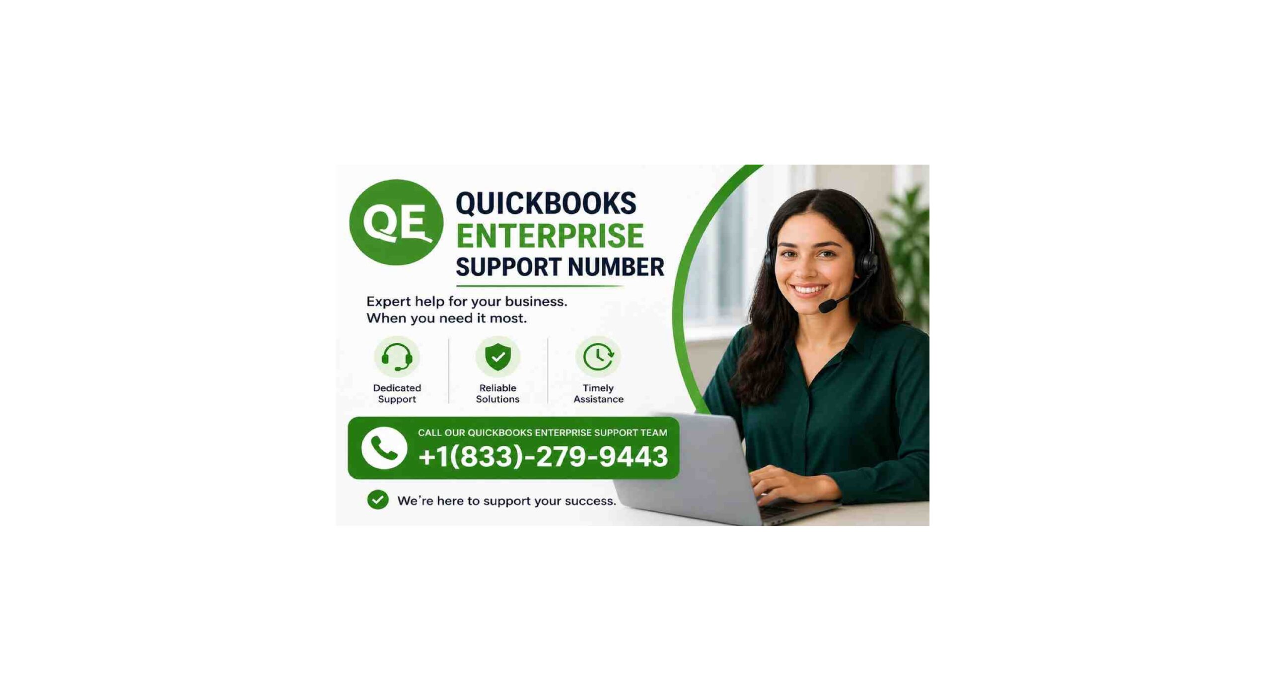 QuickBooks Enterprise Support Number: Reliable Help for Your Business Needs