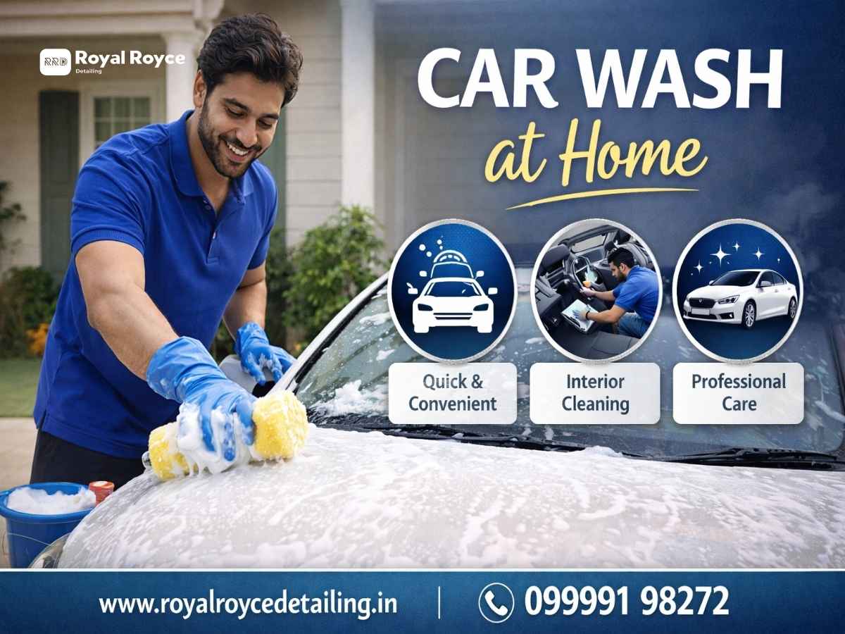 Car Wash at Home: A Complete Guide by Royal Royce Detailing