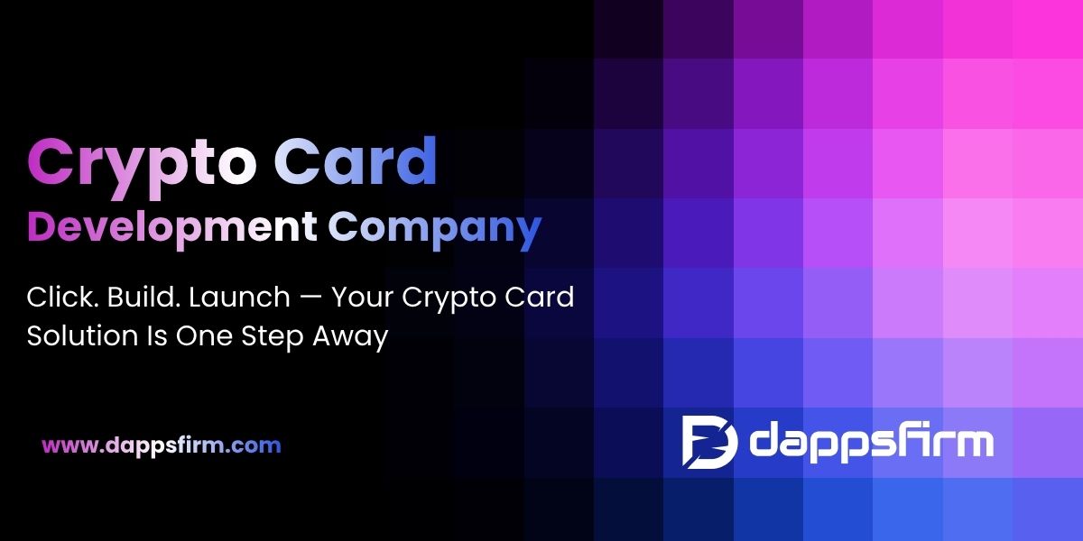 Top Benefits of Partnering with a Crypto Card Development Company