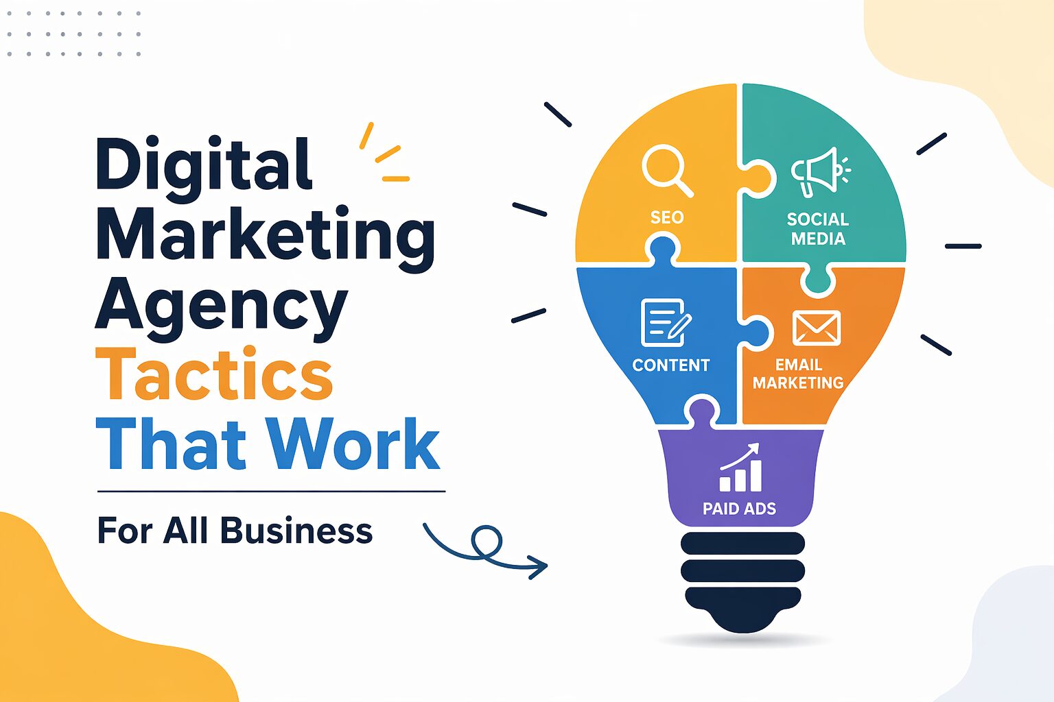 Digital Marketing Agency Tactics That Work For All Business