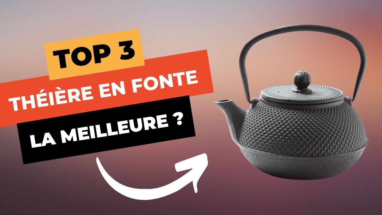 Théière en fonte avantages inconvénients : guide complet pour bien choisir