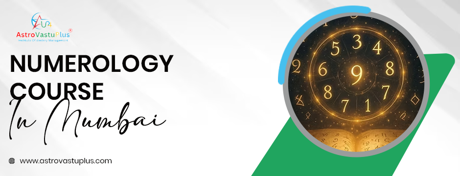Why Professional Numerology Training in Mumbai is Essential for Vedic Astrology Consultants