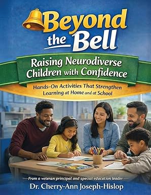 A Parent’s Guide to Navigating Neurodiversity: The Takeaways from “Beyond the Bell”