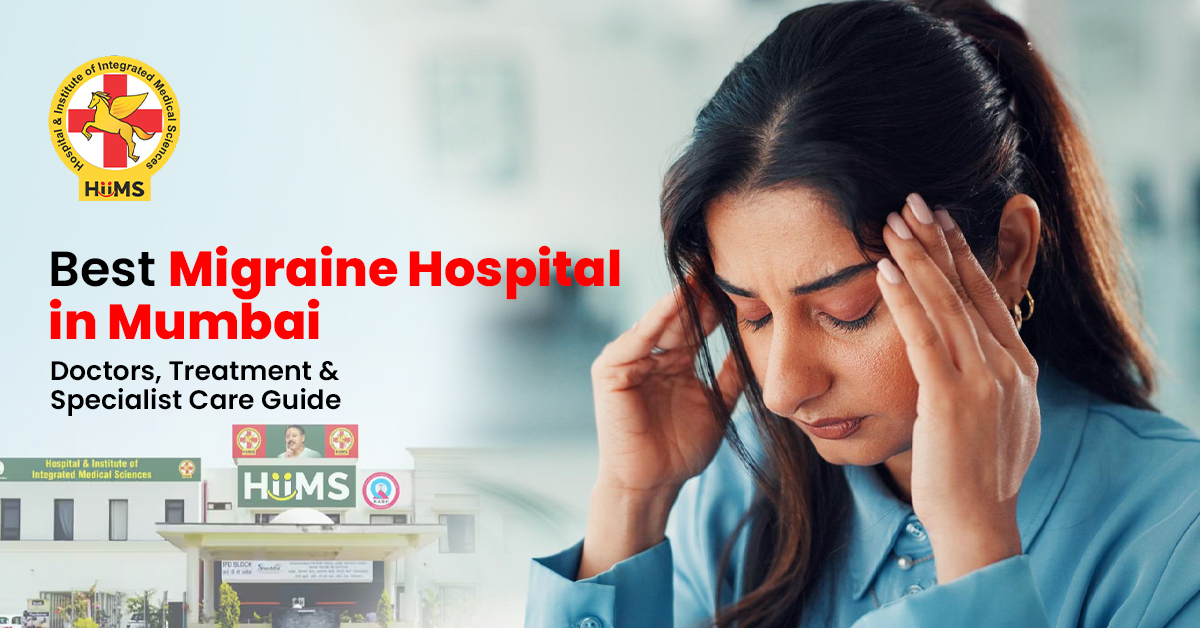 Best Migraine Hospital in Mumbai Thane for Long-Term Relief