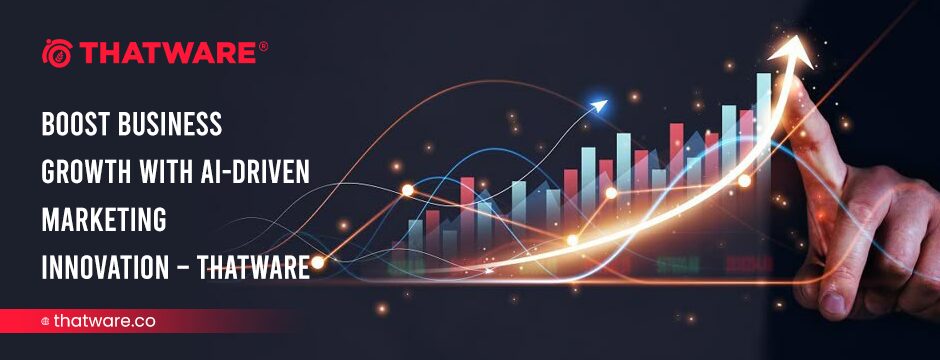 ThatWare Revolutionizes the Digital Industry with AI-Driven Marketing Innovation