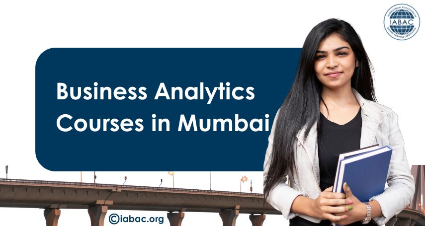 How Business Analytics Courses in Mumbai Help Career Growth