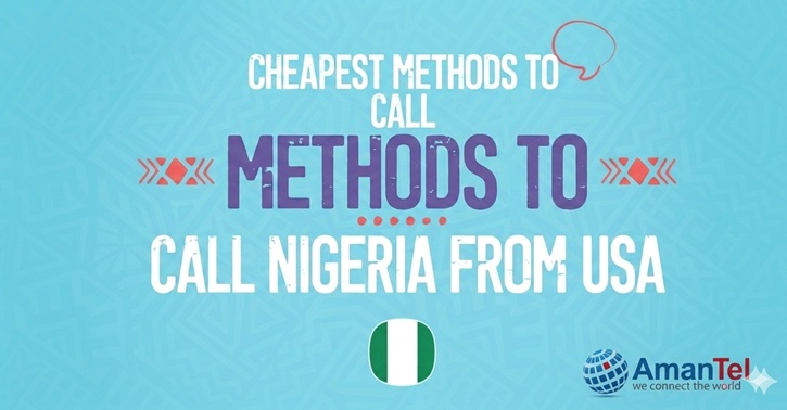 Cheapest Methods to Call Nigeria from USA & Canada