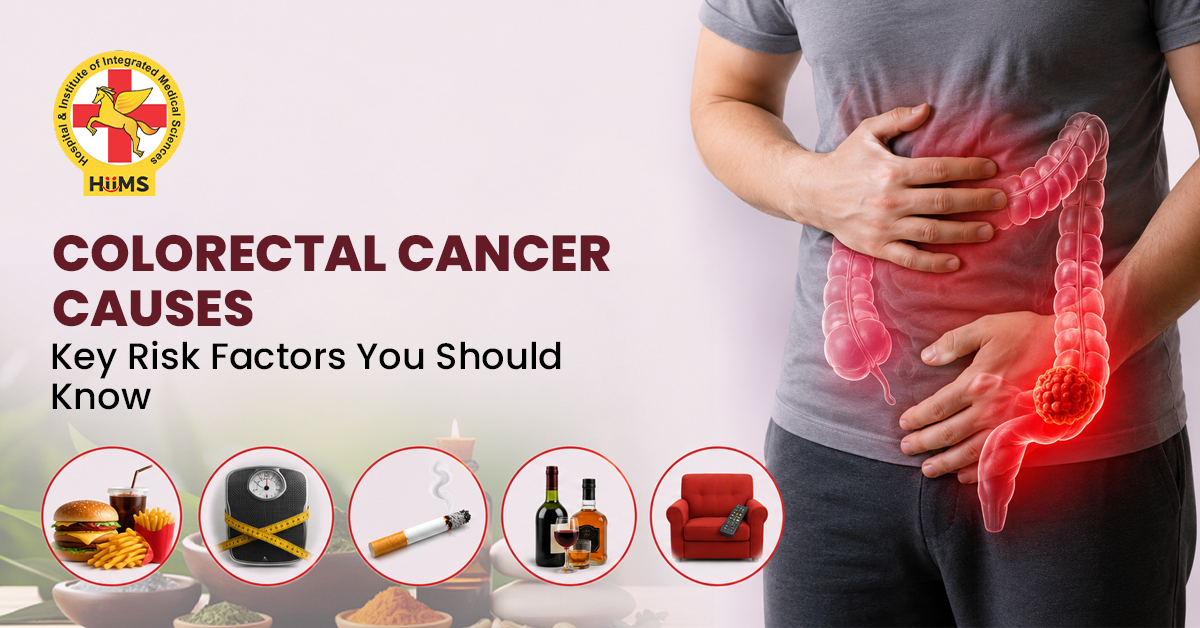 Understanding Colorectal Cancer Causes & Prevention: Important Risk Factors to Know