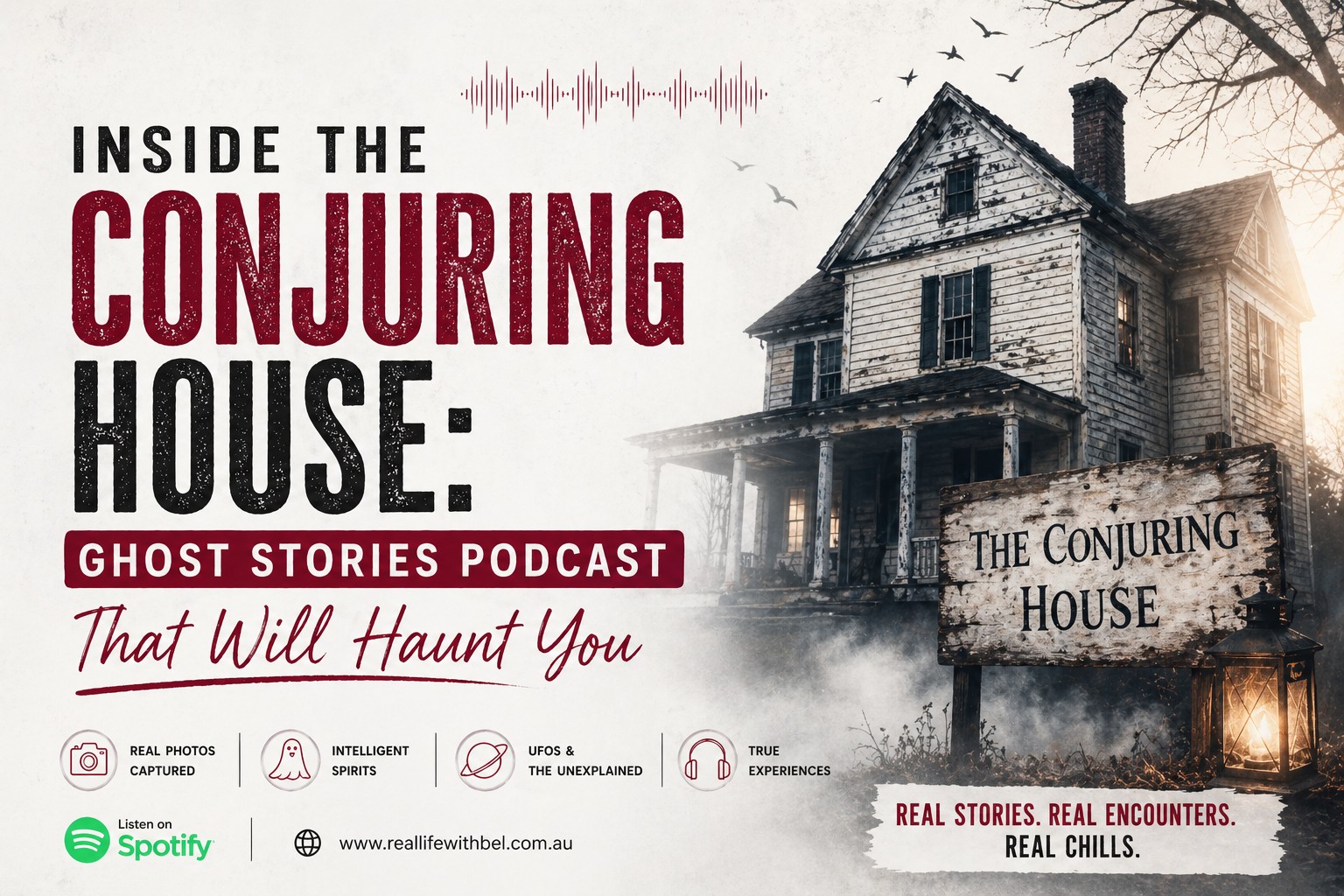 Inside the Conjuring House: Ghost Stories Podcast That Will Haunt You