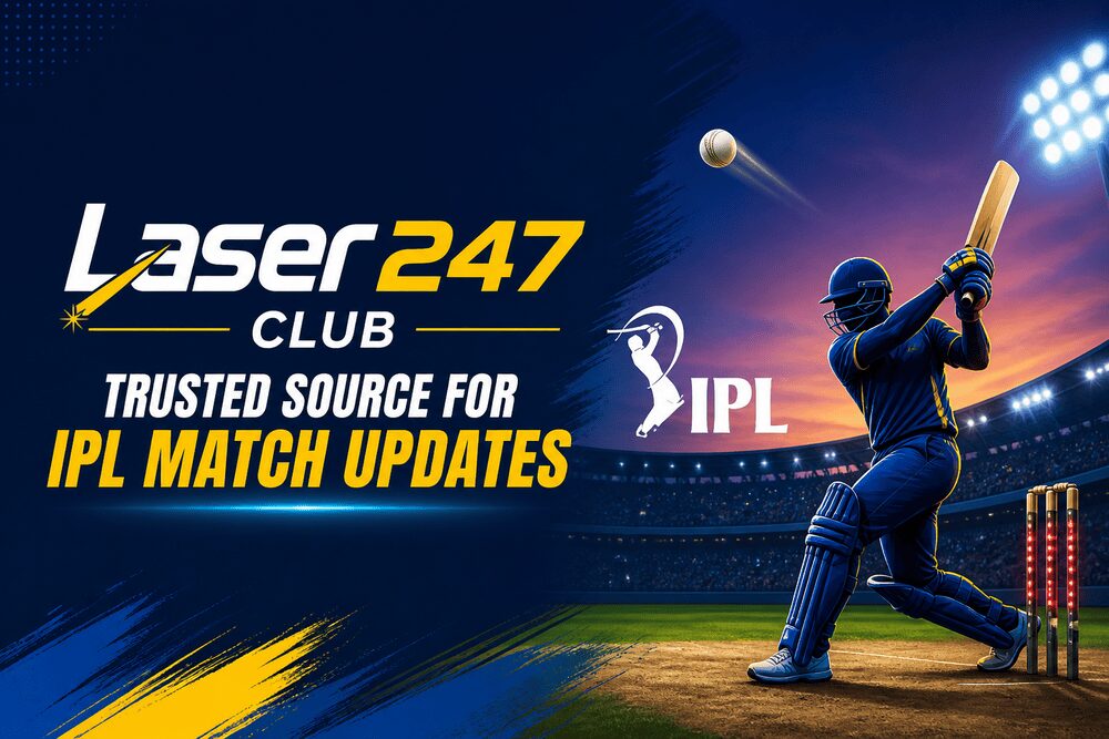 Laser247 Club: Trusted Source for IPL Match Updates