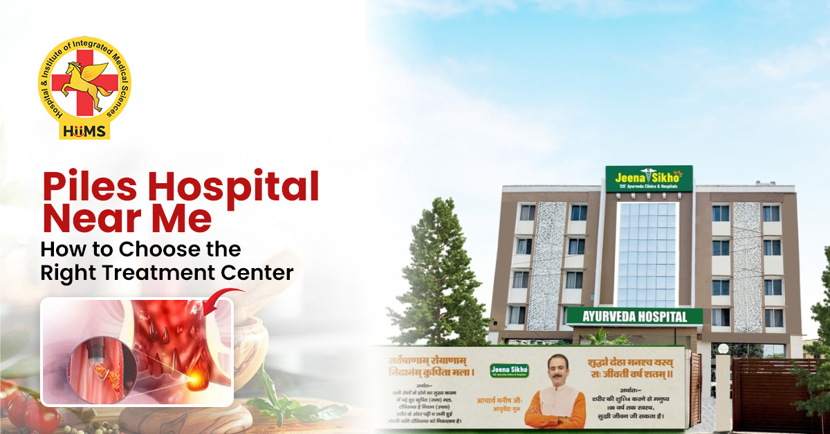 Piles Hospital Near Me: Best Non-Surgical Treatment Options for Long-Term Relief