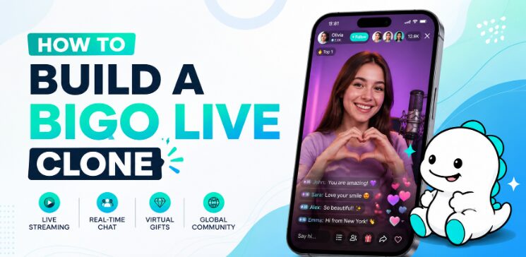 How to Build a Bigo Live Clone That Stands Out in the Streaming Market