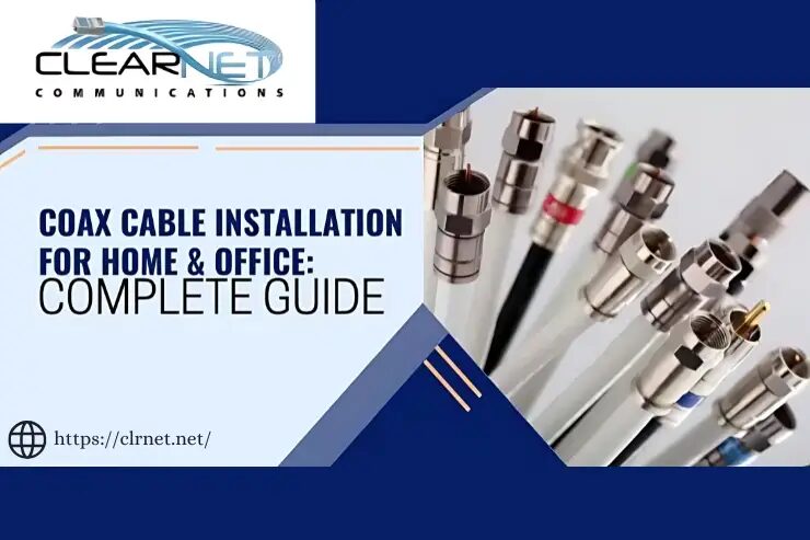 Who Provides Reliable Coax Outlet Installation? | Clearnet Communications