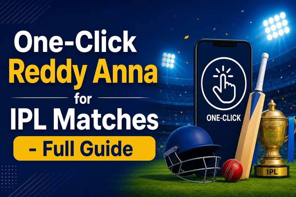 One-Click Reddy Anna for IPL Matches – Full Guide