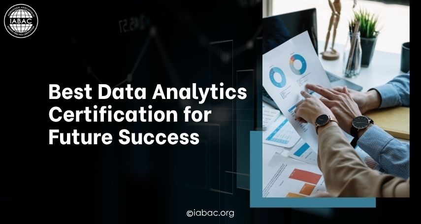 Best Data Analytics Certification for Future Success | IABAC