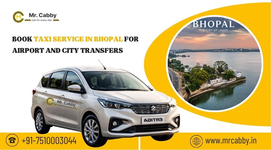 Book Taxi Service in Bhopal for Airport and City Transfers