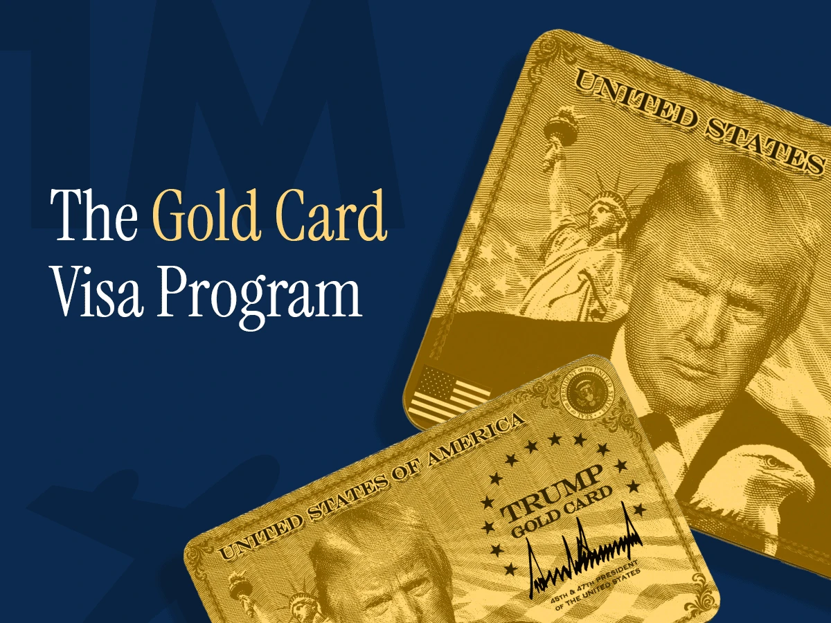 Trump Gold Card Visa Explained: Everything You Need to Know