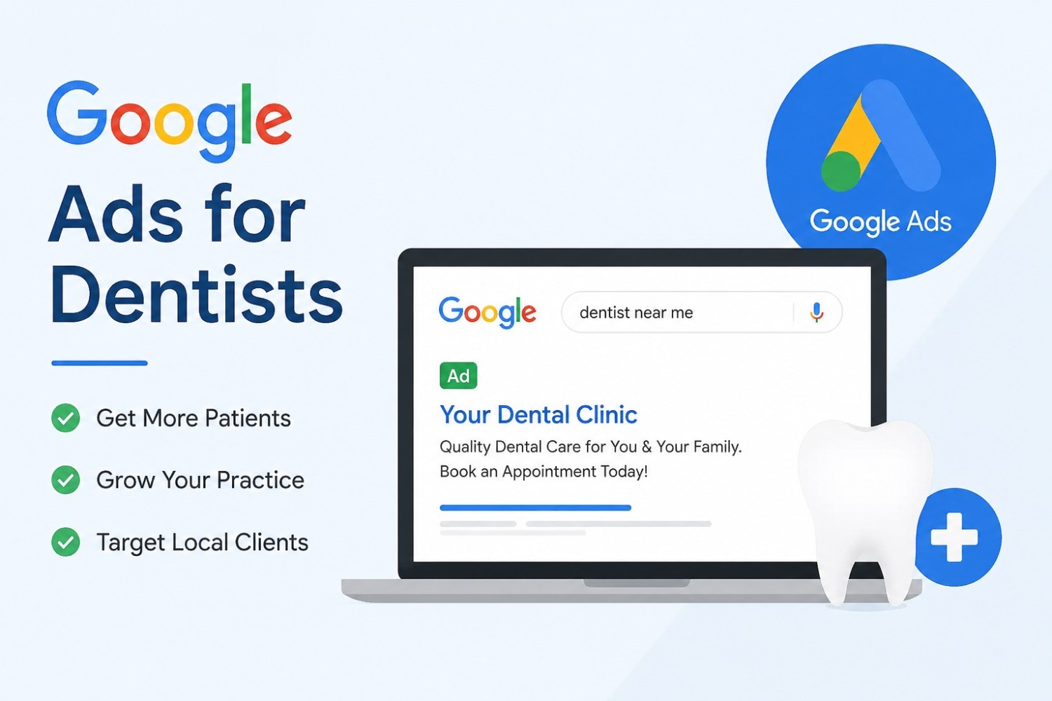 Google Ads for Dentists: How to Attract More Patients with Smarter Online Advertising