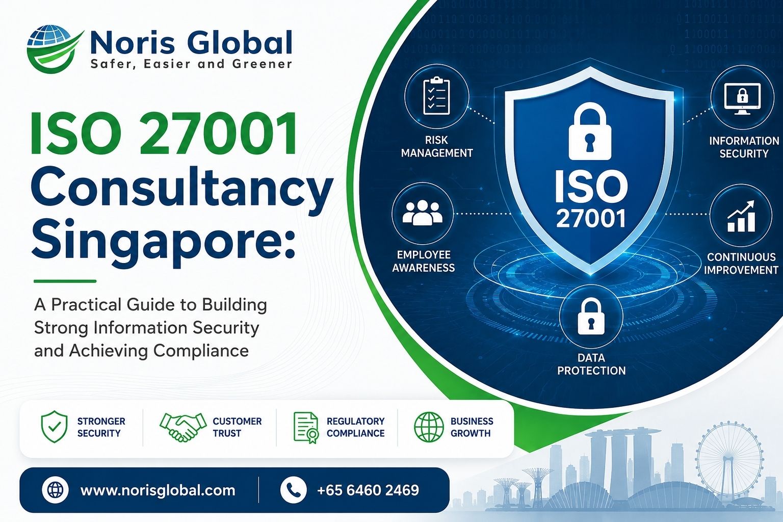 ISO 27001 Consultancy Singapore: A Practical Guide to Building Strong Information Security and Achieving Compliance