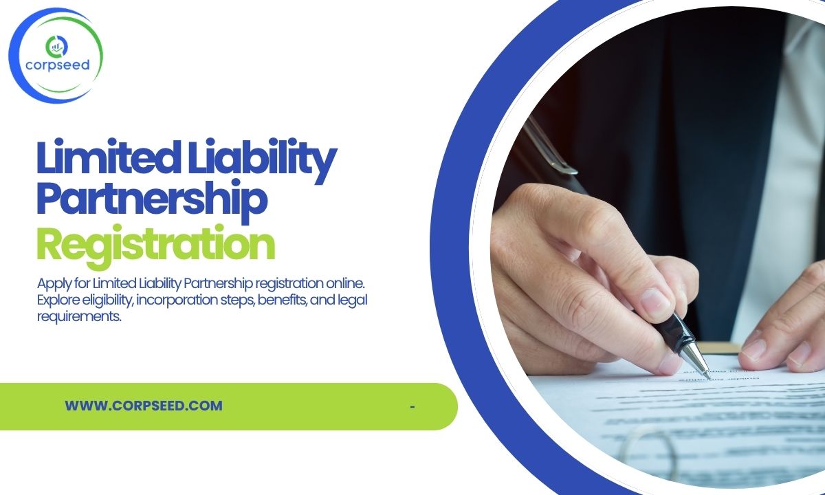 LLP Registration in India: Complete Guide to Start Your Limited Liability Partnership