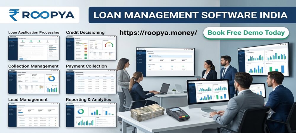 Loan Management Software India – Simplify Lending Operations with Roopya