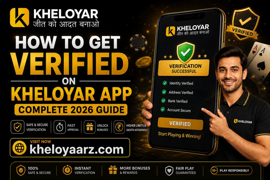How to Get Verified on Kheloyar App: Complete 2026 Guide