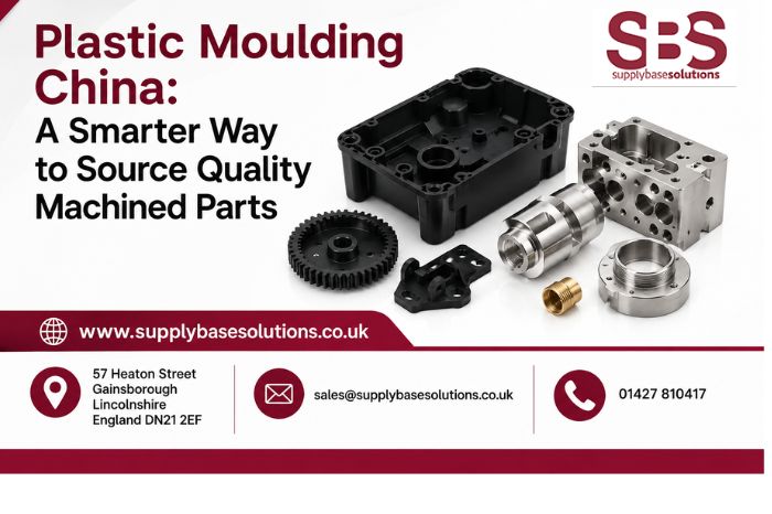 Plastic Moulding China: A Smarter Way to Source Quality Machined Parts