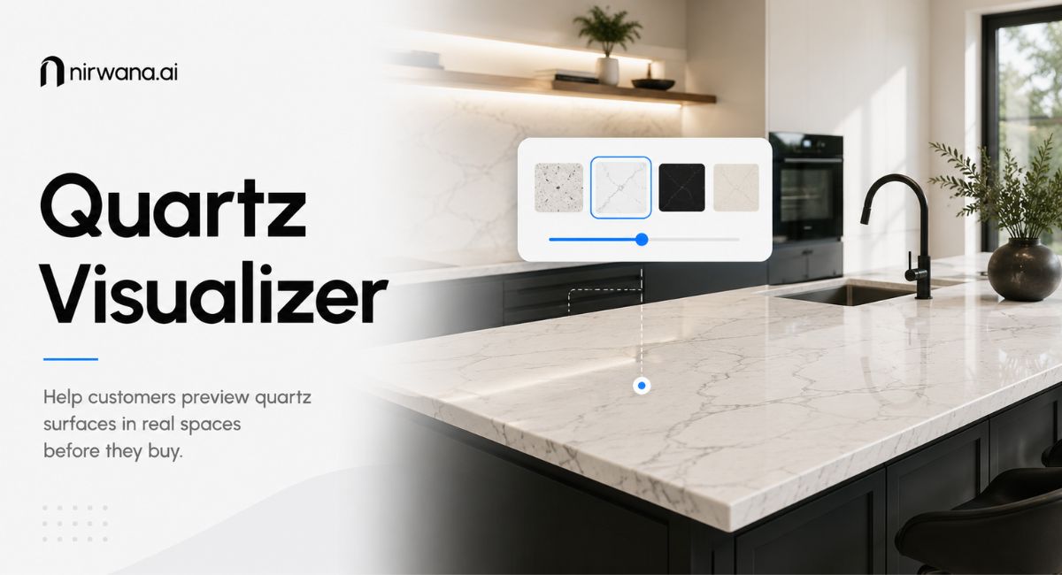Quartz Visualizer: Help Customers Choose the Perfect Quartz Surface with Confidence