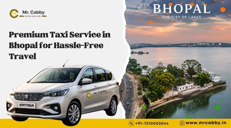 Premium Taxi Service in Bhopal for Hassle-Free Travel