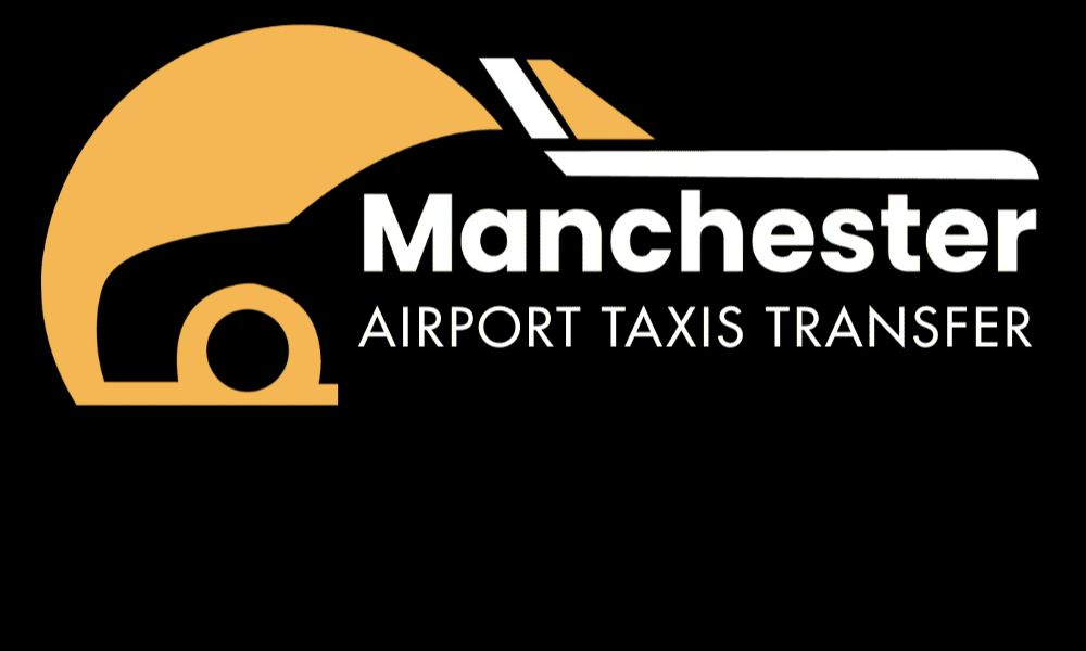 Why Choose Manchester Airport Taxi Transfer for Your Next Journey?