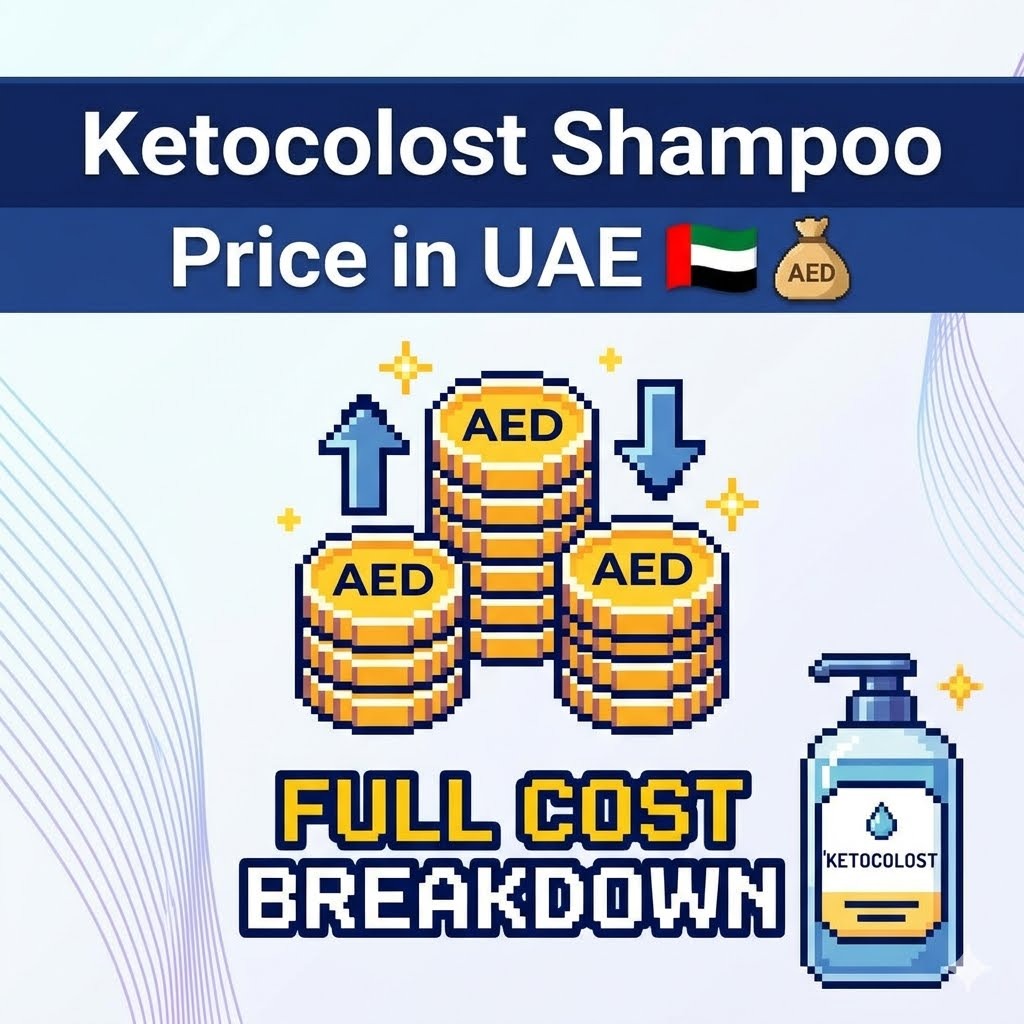 Ketocolost Shampoo Price in UAE: Full Cost Breakdown