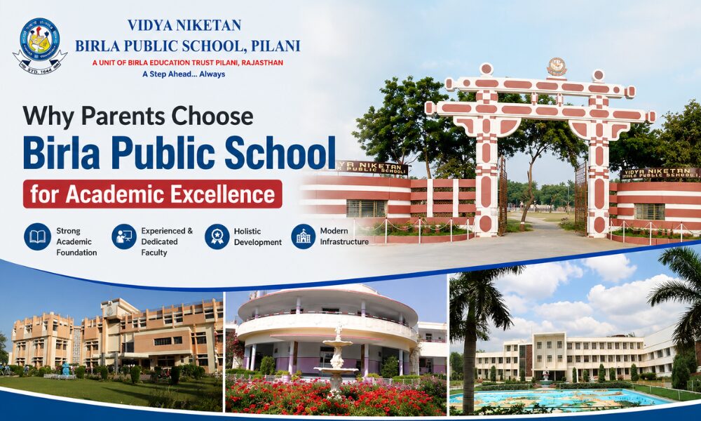 Why Parents Choose Birla Public School for Academic Excellence