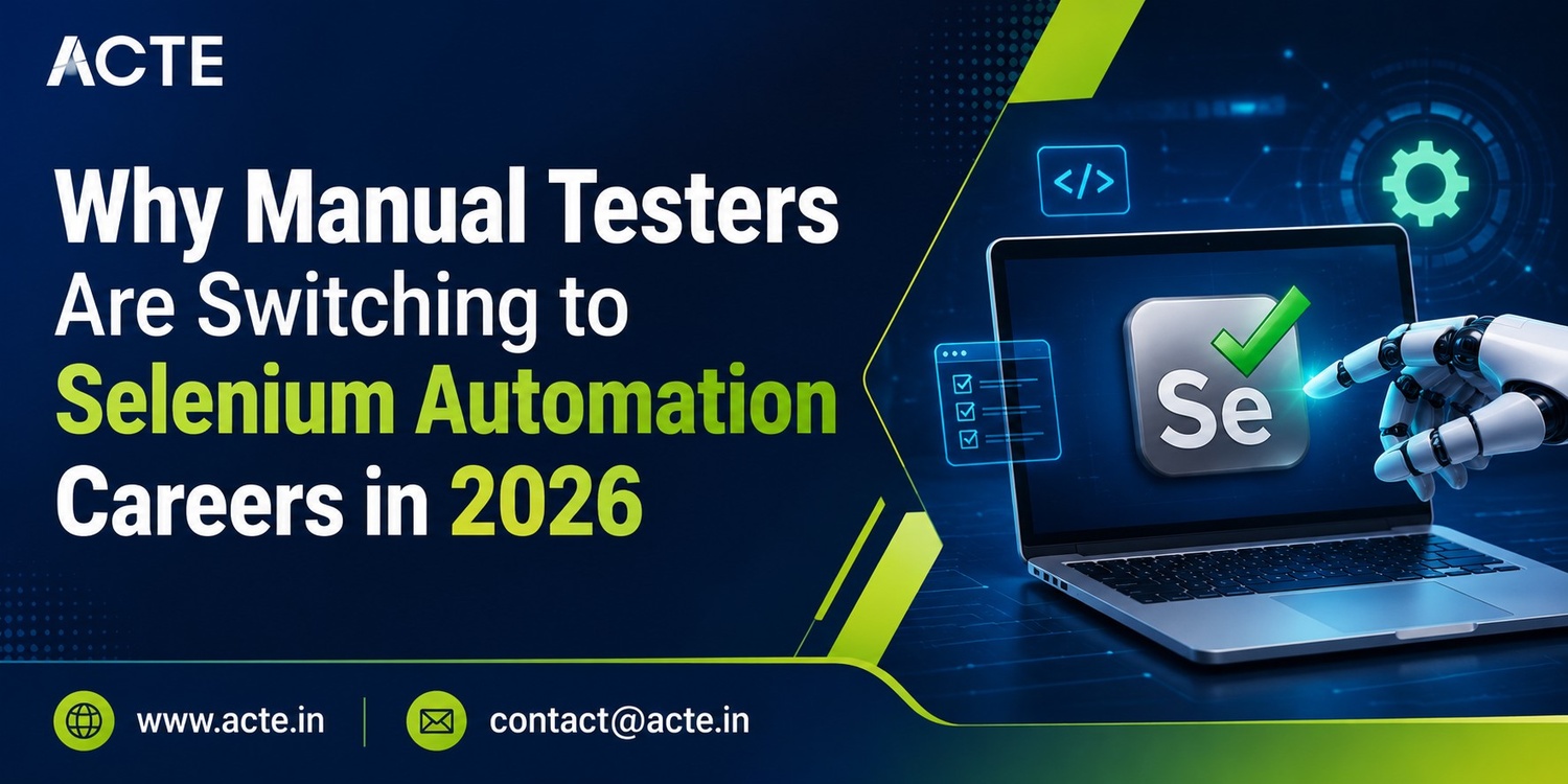 Top Reasons Manual Testers Are Upgrading to Selenium Automation Careers