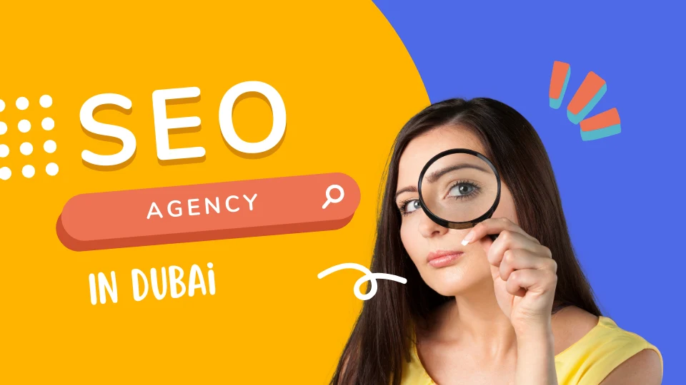 Best SEO Agency in Dubai: Key Factors to Consider Today