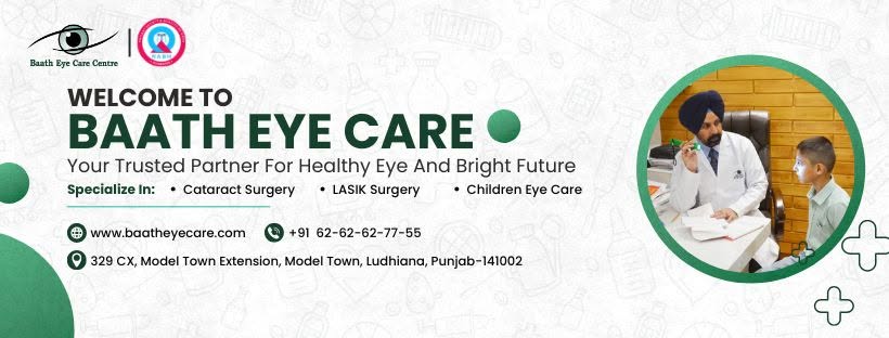 Best LASIK Hospital in Ludhiana – Experience Advanced Vision Correction at Baath Eye Care