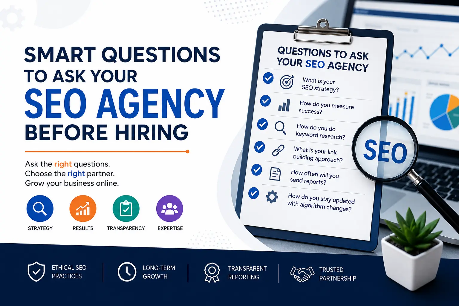 Smart Questions to Ask Your SEO Agency Before Hiring