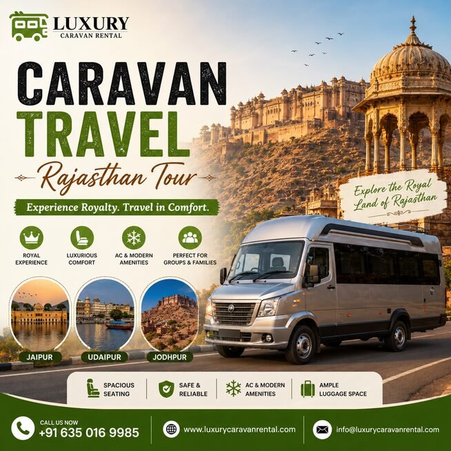 Caravan Travel Rajasthan Tour: Explore the Royal State in Comfort